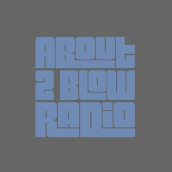 About 2 Blow Radio