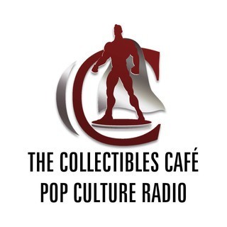 The Collectibles Cafe Pop Culture Radio