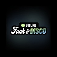 Sublime Funk & Disco