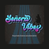 Señora Vibes Radio