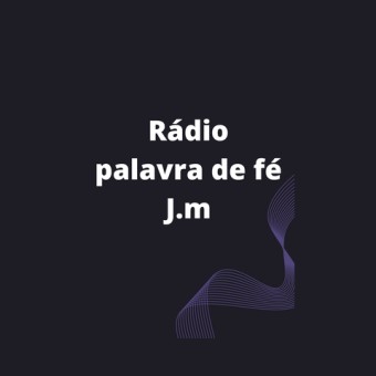 Rádio Palavra de Fé J.M