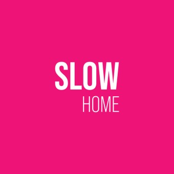 Slow Home